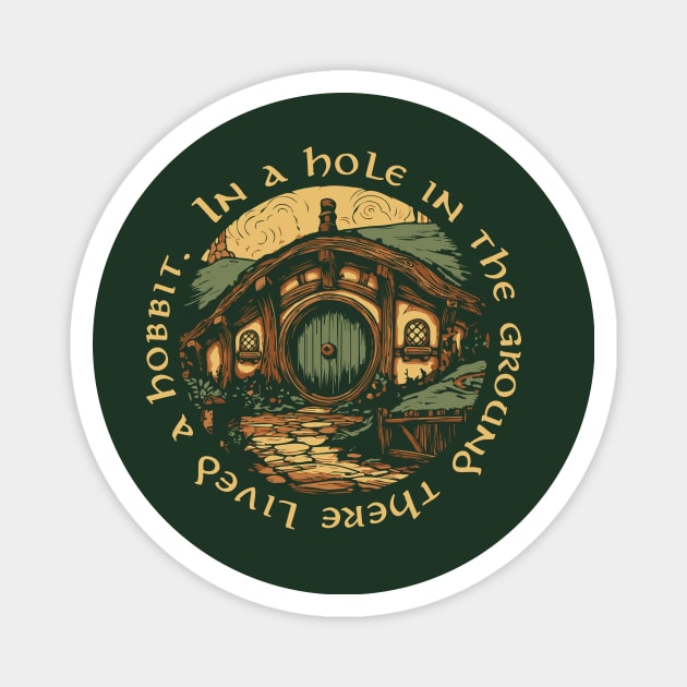 In a hole in the ground there lived a hobbit. Magnet by DesignedbyWizards